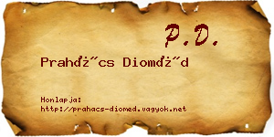 Prahács Dioméd névjegykártya